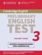 Cambridge Preliminary English Test 3 Teacher's Book di Cambridge ESOL edito da Cambridge University Press