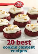 Betty Crocker 20 Best Cookie Contest Recipes di Betty Ed D. Crocker edito da BETTY CROCKER