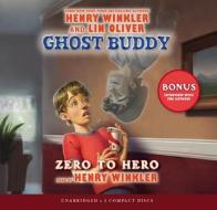 Zero to Hero di Henry Winkler, Lin Oliver edito da Scholastic