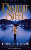 Honour Thyself di Danielle Steel edito da Transworld Publishers Ltd