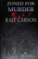 Zoned for Murder di Kait Carson edito da Mako Graphics