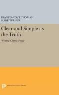 Clear and Simple as the Truth di Francis-Noël Thomas, Mark Turner edito da Princeton University Press