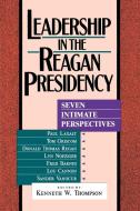 Leadership in the Reagan Presidency di Fred Barnes, Paul Laxalt edito da Madison Books
