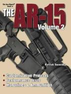 Gun Digest Book Of The Ar-15, Volume 2 di Patrick Sweeney edito da Books Americana Inc.