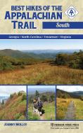 Best Hikes of the Appalachian Trail: South di Johnny Molloy edito da MENASHA RIDGE PR