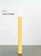 LINES OF THOUGHT PB di Tom Morton, Ziba Ardalan edito da Parasol Unit