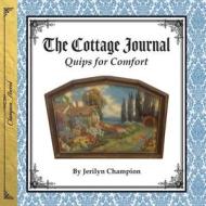Cottage Journal di Jerilyn Champion edito da Jerilyn Champion