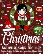 MY CHRISTMAS ACTIVITY BOOK di PAPERLAND edito da LIGHTNING SOURCE UK LTD