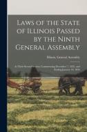 LAWS OF THE STATE OF ILLINOIS PASSED BY di ILLINOIS. GENERAL AS edito da LIGHTNING SOURCE UK LTD