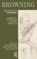The Poems Of Browning: Volume Six edito da Taylor & Francis Ltd