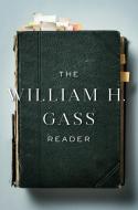 The William H. Gass Reader di William H. Gass edito da KNOPF