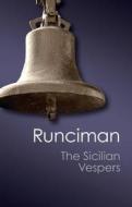 The Sicilian Vespers di Steven Runciman edito da Cambridge University Press