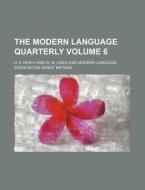 The Modern Language Quarterly Volume 6 di H. F. Heath edito da Rarebooksclub.com