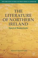 The Literature of Northern Ireland di M. Ruprecht Fadem edito da Palgrave Macmillan