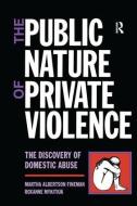 The Public Nature Of Private Violence edito da Taylor & Francis Ltd