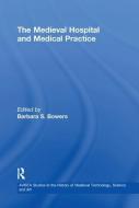 The Medieval Hospital and Medical Practice edito da Taylor & Francis Ltd