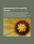 Geography Of Austin, Texas: Lady Bird La di Books Llc edito da Books LLC, Wiki Series