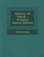 History of Punch di Anonymous edito da Nabu Press