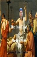 The Last Days of Mediocrites di David Dunbar edito da LULU PR