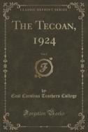 The Tecoan, 1924, Vol. 2 (classic Reprint) di East Carolina Teachers College edito da Forgotten Books