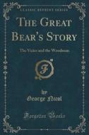 The Great Bear's Story di George Nicol edito da Forgotten Books