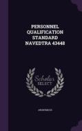 Personnel Qualification Standard Navedtra 43448 di Anonymous edito da Palala Press