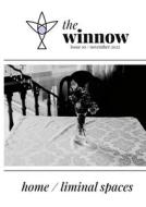the winnow's dual-theme issue, home / liminal space edito da Lulu.com