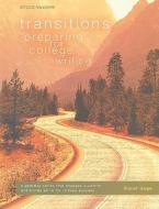 Transitions: Preparing for College Writing di Carol Jago edito da Steck-Vaughn