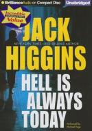 Hell Is Always Today di Jack Higgins edito da Brilliance Corporation