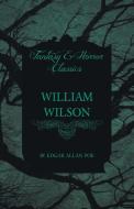 William Wilson (Fantasy and Horror Classics) di Edgar Allan Poe edito da Read Books