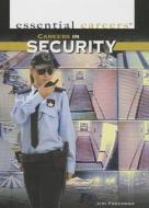 Careers in Security di Jeri Freedman edito da Rosen Classroom