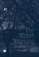 The Tarot's Warning di B. Elizabeth Goodson edito da FriesenPress