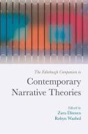 The Edinburgh Companion to Contemporary Narrative Theories di DINNEN  ZARA edito da Edinburgh University Press