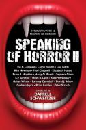 Speaking of Horror II di Darrell Schweitzer, Peter Straub, Joe R. Lansdale edito da Wildside Press