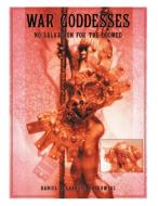 War Goddesses di Daniel Alexander Falkowski edito da Lulu Publishing Services