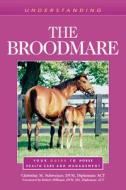 Understanding The Broodmare di Christina S. Cable edito da Eclipse Press