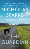 The Guardian di Nicholas Sparks edito da GRAND CENTRAL PUBL