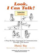 Look, I Can Talk! Spanish di Blaine Ray edito da SKY OAKS PROD (CA)