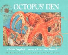 Octopus' Den di Deirdre Langeland edito da Soundprints