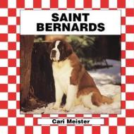 Saint Bernards di Cari Meister edito da Checkerboard Books
