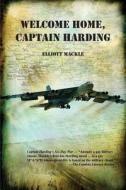 Welcome Home, Captain Harding di Elliott J Mackle edito da Lethe Press
