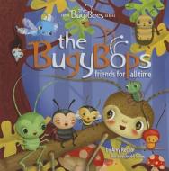 The Bugybops: Friends for All Time di Amy Recob edito da BOOKHOUSE FULFILLMENT