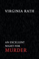 An Excellent Night for Murder di Virginia Rath edito da Coachwhip Publications