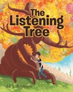 The Listening Tree di M. J. Rayburn edito da Newman Springs Publishing, Inc.