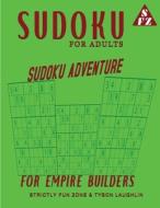 Sudoku For Adults di Tyson Laughlin, Strictly Fun Zone edito da Strictly Fun Zone
