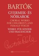 Choral Works for Children's and Female Voices Urtext Edition Paperback - Choral Score edito da EDITIO MUSICA BUDAPEST