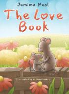 The Love Book di Jemima Neal edito da Canephora Press