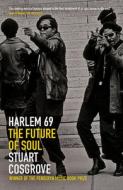 Harlem 69 di Stuart Cosgrove edito da Birlinn General