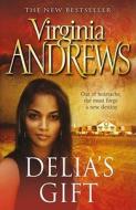 Delia\'s Gift di Virginia Andrews edito da Simon & Schuster Ltd