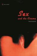 Sex and the Cinema di Tanya Krzywinska edito da Wallflower Press